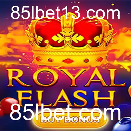 Descubra o Empolgante Jogo RoyalFlashBuyBonus no 85lbet.com